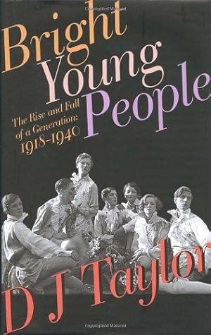 Seller image for Bright Young People: The Rise and Fall of a Generation 1918-1940 for sale by WeBuyBooks