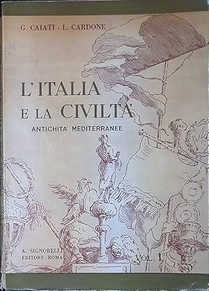 L'Italia e la civiltà. Vol.1 Antichità mediterranee