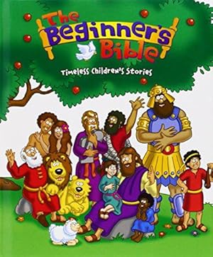 Bild des Verkufers fr The Beginner's Bible: Timeless Children's Stories zum Verkauf von WeBuyBooks