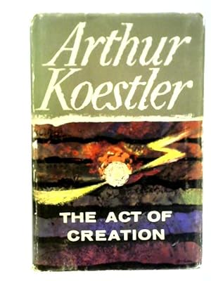 Seller image for The Act of Creation for sale by World of Rare Books