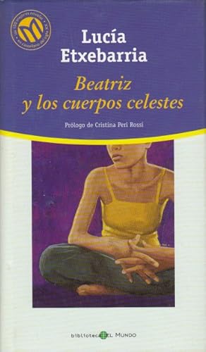 Imagen del vendedor de BEATRIZ Y LOS CUERPOS CELESTES a la venta por Librera Vobiscum