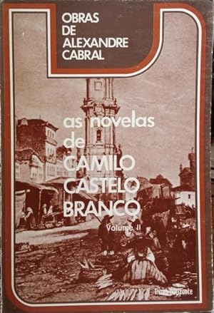 AS NOVELAS DE CAMILO CASTELO BRANCO. [2 VOLS.]
