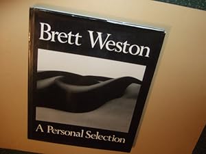 Bild des Verkufers fr Brett Weston: A Personal Selection ( 100 previously unpublished photographs )( Photography / Photographer ) zum Verkauf von Leonard Shoup