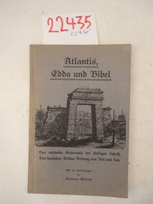 Bild des Verkufers fr Atlantis, Edda und Bibel. 200.000 Jahre germanischer Weltkultur und das Geheimnis der Heiligen Schrift Bitte beachten Sie Nr. 9 unserer AGB (Druckwerke aus totalitren Staaten /  86 und 130 StGB, Jugendschutzgesetz)! Dieses Buch wird von uns nur zur staatsbrgerlichen Aufklrung und zur Abwehr verfassungswidriger Bestrebungen angeboten (86 StGB) zum Verkauf von Galerie fr gegenstndliche Kunst