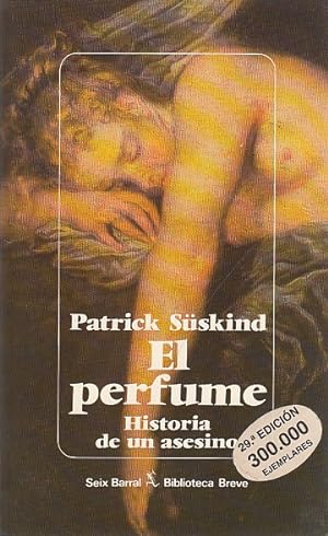 Seller image for EL PERFUME. HISTORIA DE UN ASESINO for sale by Librera Vobiscum