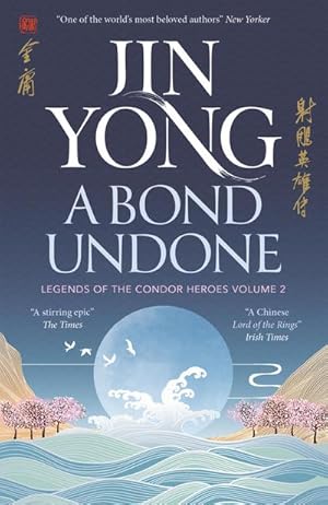 Seller image for A Bond Undone : Legends of the Condor Heroes Vol. 2 for sale by Smartbuy