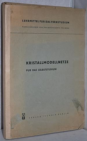 Kristallmodellnetze für das Selbsstudium. 60 Tafeln u. 8 S. Erläuterungen.