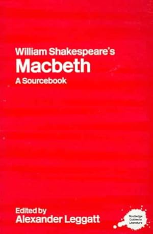 Seller image for William Shakespeare's Macbeth : A Sourcebook for sale by GreatBookPrices