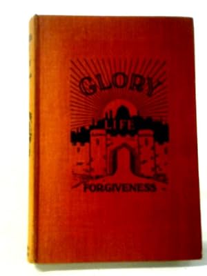 Seller image for Forgiveness Life and Glory for sale by World of Rare Books