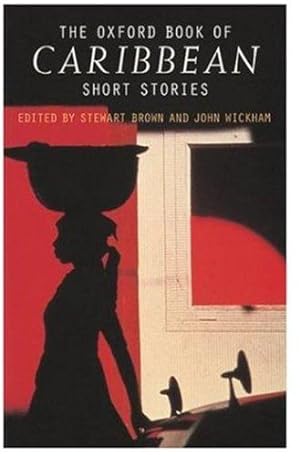 Image du vendeur pour The Oxford Book of Caribbean Short Stories mis en vente par WeBuyBooks