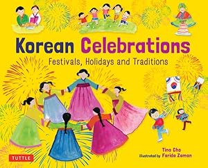 Seller image for Korean Celebrations : Festivals, Holidays and Traditions for sale by GreatBookPrices