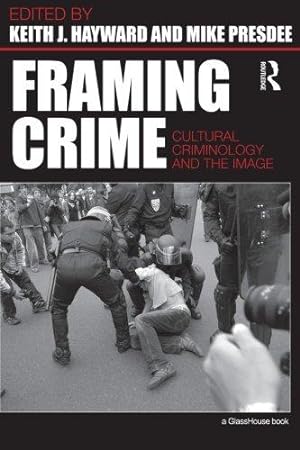 Immagine del venditore per Framing Crime: Cultural Criminology and the Image venduto da WeBuyBooks