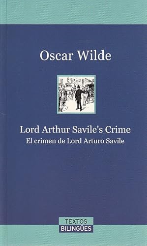 Seller image for LORD ARTHUR SAVILE'S CRIME; EL CRMEN DE LORD ARTURO SAVILE for sale by Librera Vobiscum