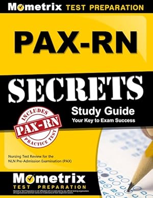 Image du vendeur pour Pax-rn Secrets : Nursing Test Review for the NLN Pre-admission Examination (PAX) mis en vente par GreatBookPrices