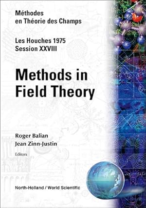Bild des Verkufers fr Methodes en theorie des champs / Methods in Field Theory : 28 Juillet - 6 Septembre 1975 zum Verkauf von GreatBookPrices
