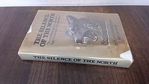 Seller image for The Silence of the North for sale by BoundlessBookstore