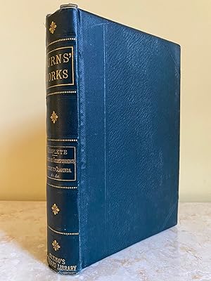 Imagen del vendedor de The Complete Works of Robert Burns | Including His Correspondence Letters to Clarinda etc. | With a Memoir By William Gunnyon | The Text Carefully Printed, and Illustrated with Notes | With Portrait and Illustrations on Wood by Eminent Artists. (Nimmo's Standard Library Series) a la venta por Little Stour Books PBFA Member