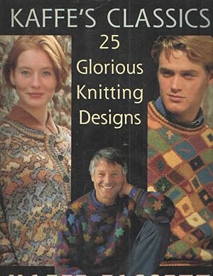 Kaffe's Classics: 25 Glorious Knitting Desings