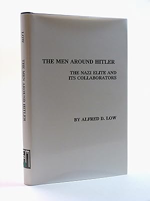 Image du vendeur pour The Men around Hitler; The Nazi Elite and its Collaborators mis en vente par Cox & Budge Books, IOBA