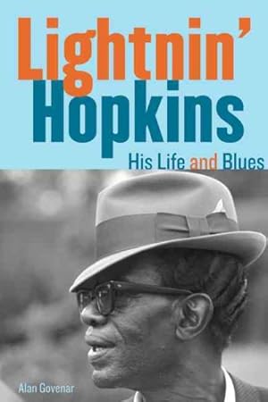 Imagen del vendedor de Lightnin' Hopkins : His Life and Blues a la venta por GreatBookPrices