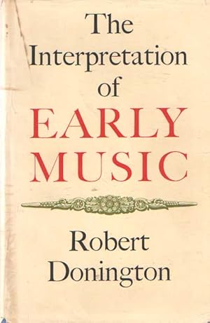 Immagine del venditore per The Interpretation of Early Music. New Version venduto da Bij tij en ontij ...