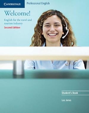 Seller image for Welcome! Student's Book: English for the Travel and Tourism Industry for sale by WeBuyBooks