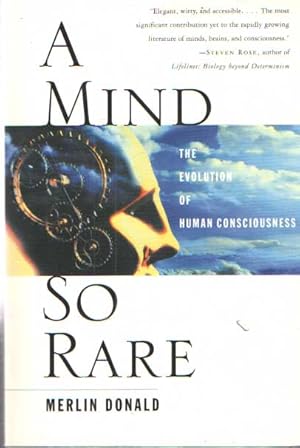 Imagen del vendedor de A Mind So Rare: The Evolution of Human Consciousness a la venta por Bij tij en ontij ...