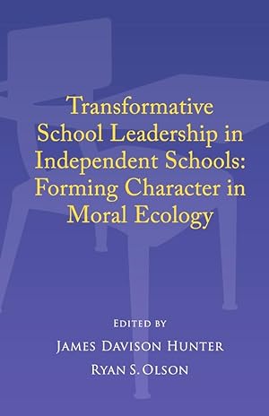 Seller image for Transformative School Leadership in Independent Schools: Forming Character in Moral Ecology for sale by Redux Books
