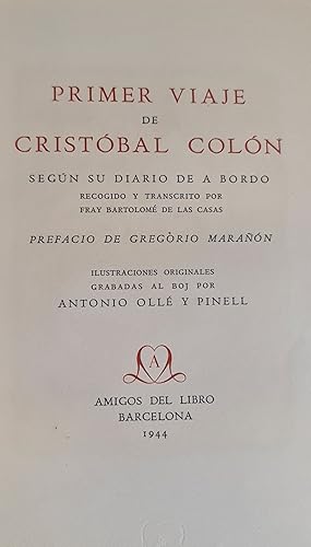 Imagen del vendedor de CRISTOBAL COLON. PRIMER VIAJE SEGUN SU DIARIO. BARTOLOME DE LAS CASAS. 1944. a la venta por Arte & Antigedades Riera