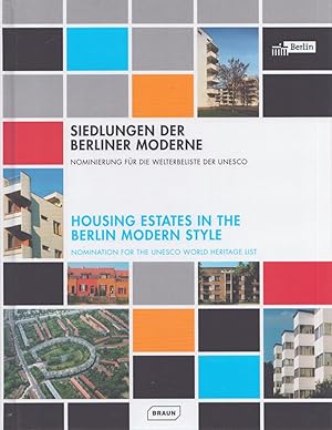 Siedlungen der Berliner Moderne = Housing Estates in the Berlin Modern Style
