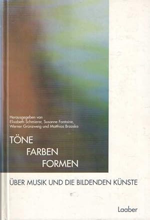 Seller image for Tne, Farben, Formen: ber Musik und die Bildenden Knste for sale by Bij tij en ontij ...