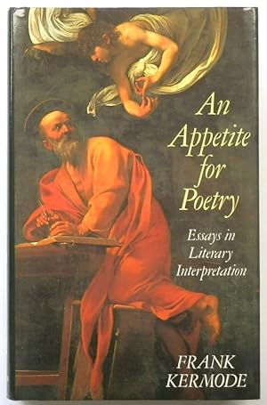 Seller image for An Appetite for Poetry: Essays in Literary Interpretation for sale by PsychoBabel & Skoob Books