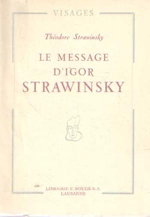Seller image for Le message d'Igor Strawinsky for sale by Bij tij en ontij ...