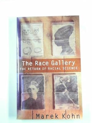 Seller image for The race gallery: The return of racial science for sale by Cotswold Internet Books