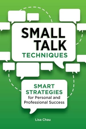 Seller image for Small Talk Techniques : Smart Strategies for Personal and Professional Success for sale by GreatBookPrices