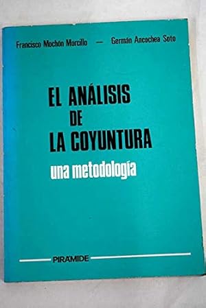 Immagine del venditore per El anlisis de la coyuntura. Una metodologa. venduto da Libros Tobal