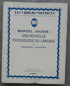 Marcel Jousse : une nouvelle psychologie du langage.