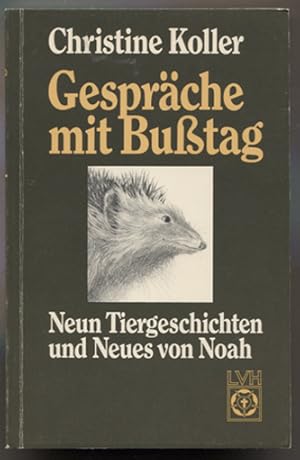 Bild des Verkufers fr Gesprche mit Butag. 9 Tiergeschichten und Neues von Noah. Mit Zeichnungen von Werner Friedrichs. zum Verkauf von Antiquariat Neue Kritik