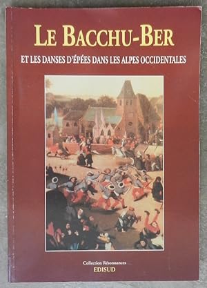 Le Bacchu-Ber et les danses d'épées dans les Alpes Occidentales.