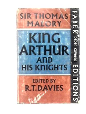 Image du vendeur pour King Arthur And His Knights: A Selection From What Has Been Known As 'Le Morte D'Arthur' mis en vente par World of Rare Books