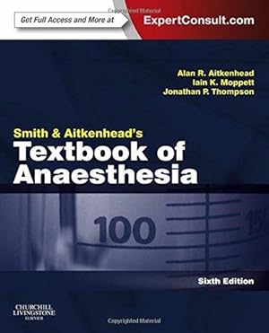 Bild des Verkufers fr Smith and Aitkenhead's Textbook of Anaesthesia: Expert Consult - Online & Print zum Verkauf von WeBuyBooks