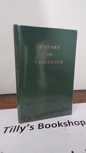 Imagen del vendedor de Cranbrook: A Wealdon Town a la venta por Tilly's Bookshop