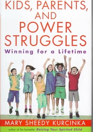 Seller image for Kids, Parents, and Power Struggles : Winning for a Lifetime for sale by GreatBookPricesUK