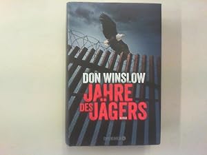 Jahre des Jägers. Roman.