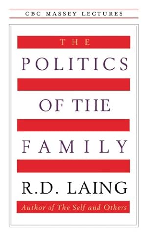 Bild des Verkufers fr The Politics of the Family (CBC Massey Lectures) zum Verkauf von WeBuyBooks