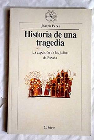 Image du vendeur pour Historia de Una Tragedia. La expulsion de los judios de Espaa mis en vente par Libros Tobal