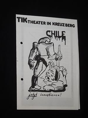 Image du vendeur pour Programmzettel TIK Theater in Kreuzberg 1974. CHILE - JETZT INVESTIEREN! von und mit Helus Hercygier, Jutta Kausch, Leonhard Ruppert, Rudi Gnther mis en vente par Fast alles Theater! Antiquariat fr die darstellenden Knste