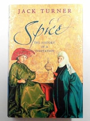 Seller image for Spice: the history of a temptation for sale by Cotswold Internet Books