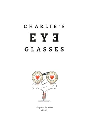 Immagine del venditore per Charlie's Eyeglasses venduto da GreatBookPrices