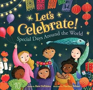 Bild des Verkufers fr Let's Celebrate! : Special Days Around the World zum Verkauf von GreatBookPrices